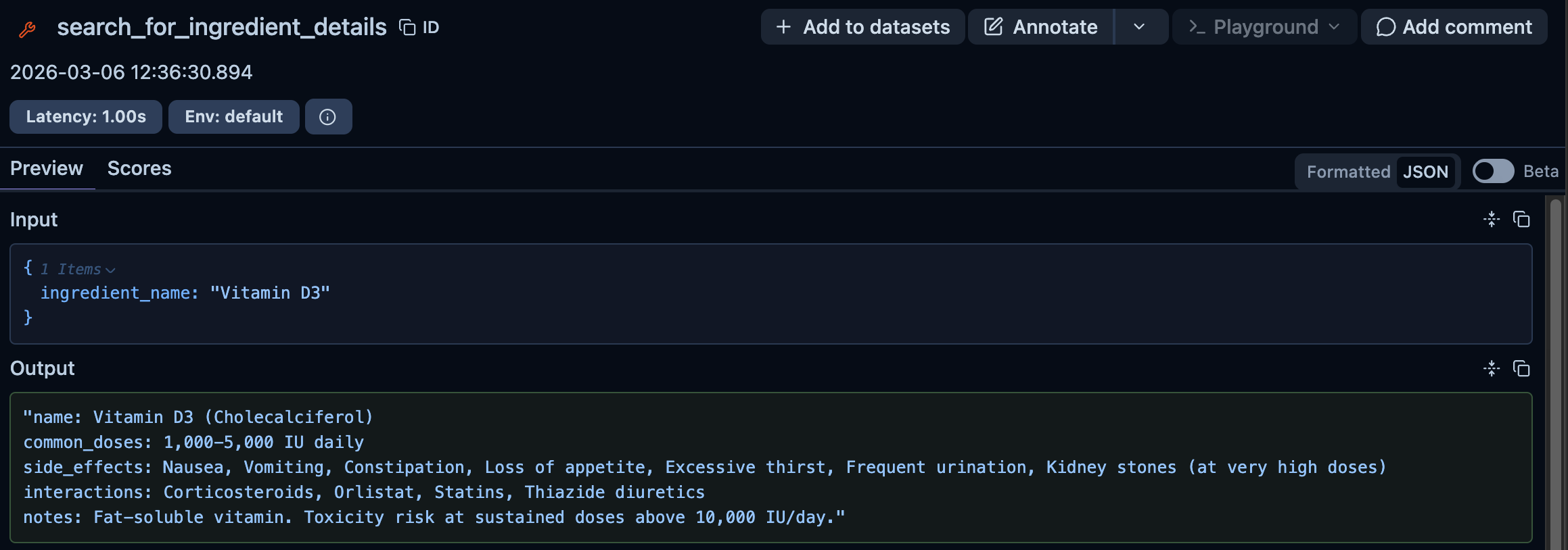Langfuse tool call detail for search_product_database. Input shows query: 'Vitamin D3'. Output shows a JSON object with the ingredient name, side effects (Nausea, Vomiting, Constipation, Loss of appetite, Excessive thirst, Frequent urination, Kidney stones (at very high doses)), interactions (Corticosteroids, Orlistat, Statins, Thiazide diuretics) and notes (Fat-soluble vitamin. Toxicity risk at sustained doses above 10,000 IU/day). Latency: 1.00s.